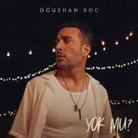Thumbnail for the Oğuzhan Koç - Yok mu? link, provided by host site