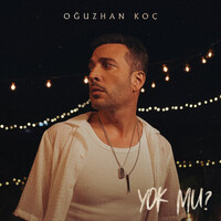 Thumbnail for the Oğuzhan Koç - Yok mu? link, provided by host site