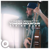Thumbnail for the Yonder Mountain String Band - Yonder Mountain String Band OurVinyl Sessions link, provided by host site
