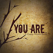 Thumbnail for the Chris Allen - You Are link, provided by host site