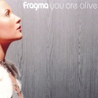 Thumbnail for the Fragma - You Are Alive (Remixes) link, provided by host site