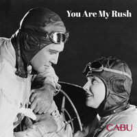 Thumbnail for the Cabu - You Are My Rush link, provided by host site
