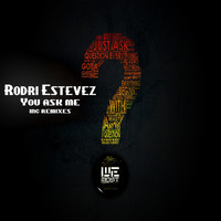 Thumbnail for the Rodri Estevez - You Ask Me link, provided by host site