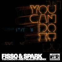 Thumbnail for the Fisso & Spark - You Can Do It link, provided by host site