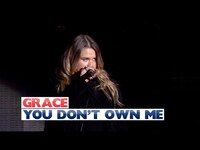 Thumbnail for the Grace - You Don't Own Me link, provided by host site