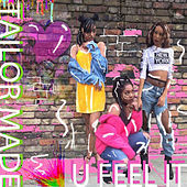 Thumbnail for the Tailor Made - You Feel It link, provided by host site