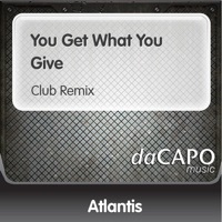 Thumbnail for the Atlantis - You Get What You Give (Club Remix) link, provided by host site