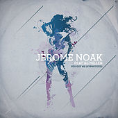 Thumbnail for the Jérome Noak - You got me (Hypnotized) (Part2) link, provided by host site