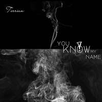 Thumbnail for the Terrian - You Know My Name link, provided by host site