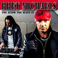Thumbnail for the Bret Michaels - You Know You Want It link, provided by host site