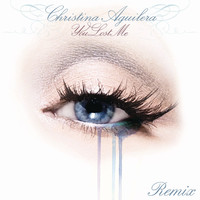 Thumbnail for the Christina Aguilera - You Lost Me (Hex Hector/ Mac Quayle Remix Radio Edit) link, provided by host site