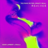 Thumbnail for the Adam Lambert - You Make Me Feel (Mighty Real) [Remixes] link, provided by host site