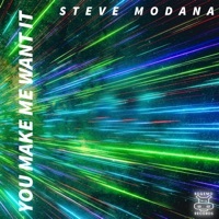 Thumbnail for the Steve Modana - You Make Me Want It link, provided by host site
