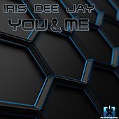 Thumbnail for the Iris Dee Jay - You & Me link, provided by host site