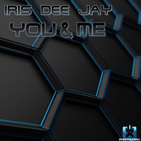 Thumbnail for the Iris Dee Jay - You & Me link, provided by host site