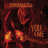 Thumbnail for the Joe Bonamassa - You & Me link, provided by host site