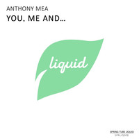 Thumbnail for the Anthony Mea - You, Me And… link, provided by host site