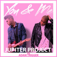 Thumbnail for the Jupiter Project - You & Me (Jupiter Project vs Adam Trigger) link, provided by host site