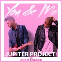 Thumbnail for the Jupiter Project - You & Me (Jupiter Project vs Adam Trigger) link, provided by host site