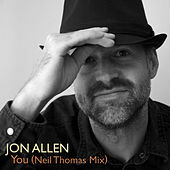 Thumbnail for the Jon Allen - You (Neil Thomas Mix) link, provided by host site