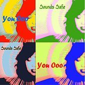 Thumbnail for the Sounds Safe - You Ooo link, provided by host site