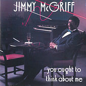 Thumbnail for the Jimmy McGriff - You Ought To Think About Me link, provided by host site