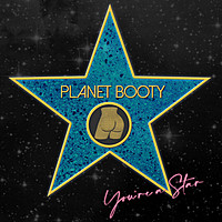 Thumbnail for the Planet Booty - You're a Star link, provided by host site