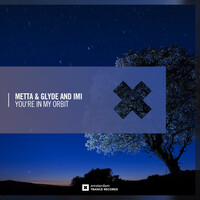 Thumbnail for the Metta & Glyde - You're In My Orbit link, provided by host site