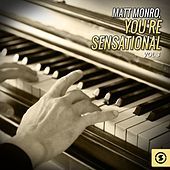 Thumbnail for the Matt Monro - You're Sensational, Vol. 3 link, provided by host site