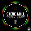 Thumbnail for the Steve Mill - You Really Know link, provided by host site