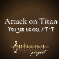 Thumbnail for the Grissini Project - You See Big Girl / T:T (Attack on Titan original soundtrack) link, provided by host site