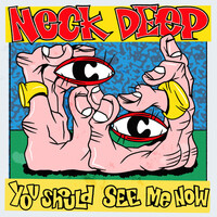 Thumbnail for the Neck Deep - You Should See Me Now link, provided by host site