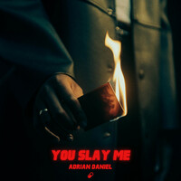 Thumbnail for the Adrian Daniel - You Slay Me link, provided by host site