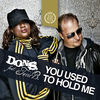 Thumbnail for the D.O.N.S. - You Used to Hold Me link, provided by host site