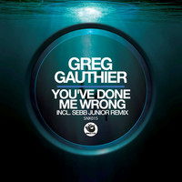 Thumbnail for the Greg Gauthier - You've Done Me Wrong link, provided by host site