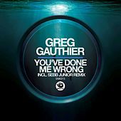 Thumbnail for the Greg Gauthier - You've Done Me Wrong link, provided by host site