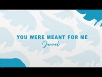 Thumbnail for the Jewel - You Were Meant For Me (Your Stories) link, provided by host site
