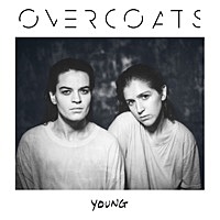 Thumbnail for the Overcoats - Young link, provided by host site