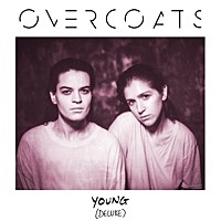 Thumbnail for the Overcoats - YOUNG link, provided by host site