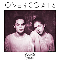 Thumbnail for the Overcoats - YOUNG link, provided by host site