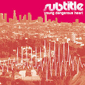 Thumbnail for the Subtitle - Young Dangerous Heart link, provided by host site