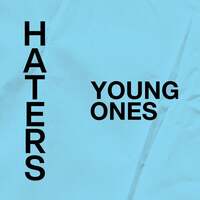 Thumbnail for the The Haters - Young Ones link, provided by host site