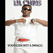 Thumbnail for the Lil Chris - Youngen Wit a Swagg link, provided by host site