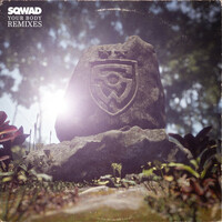 Thumbnail for the Sqwad - Your Body (Remixes) link, provided by host site