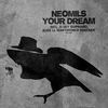 Thumbnail for the Neomils - Your Dream link, provided by host site