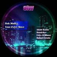Thumbnail for the Rob Made - Your Every Move link, provided by host site