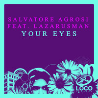 Thumbnail for the Salvatore Agrosi - Your Eyes link, provided by host site