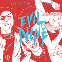 Thumbnail for the Evil Nine - Your Girl link, provided by host site