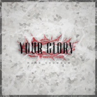 Thumbnail for the Mark Crowder - Your Glory (Acoustic) link, provided by host site