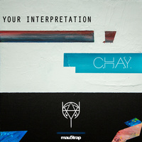 Thumbnail for the Chay - Your Interpretation link, provided by host site